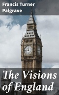 Cover: The Visions of England - Good Press
