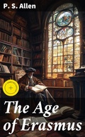 Cover: The Age of Erasmus - Good Press