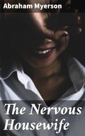 Cover: The Nervous Housewife - Good Press