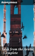 Cover: Tales from the Arabic - Complete - Good Press
