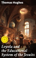 Cover: Loyola and the Educational System of the Jesuits - Good Press