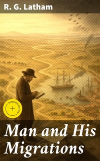 Enlarge image Cover: Man and His Migrations - Good Press