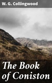 Enlarge image Cover: The Book of Coniston - Good Press