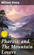 Cover: Pharais; and, The Mountain Lovers - Good Press