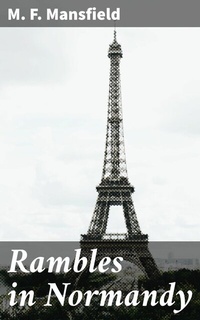 Abbildung von: Rambles in Normandy - Good Press