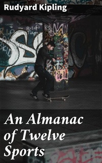 Abbildung von: An Almanac of Twelve Sports - Good Press