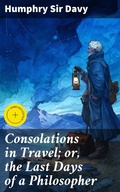 Cover: Consolations in Travel; or, the Last Days of a Philosopher - Good Press