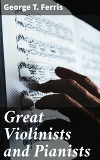 Abbildung von: Great Violinists and Pianists - Good Press