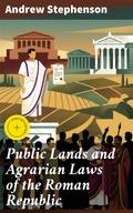 Cover: Public Lands and Agrarian Laws of the Roman Republic - Good Press