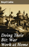 Cover: Doing Their Bit: War Work at Home - Good Press