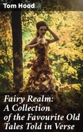 Cover: Fairy Realm: A Collection of the Favourite Old Tales Told in Verse - Good Press