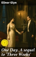 Cover: One Day. A sequel to 'Three Weeks' - Good Press