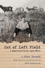 Cover: Out of Left Field - University of Illinois Press