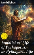 Cover: Iamblichus' Life of Pythagoras, or Pythagoric Life - Good Press