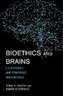Cover: Bioethics and Brains - MIT Press