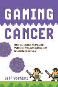 Abbildung von: Gaming Cancer - MIT Press