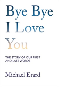 Abbildung von: Bye Bye I Love You - MIT Press