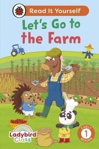 Abbildung von: Ladybird Class - Let's Go to the Farm: Read It Yourself - Level 1 Early Reader - Ladybird