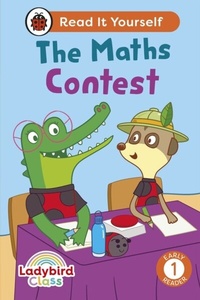 Abbildung von: Ladybird Class - The Maths Contest: Read It Yourself - Level 1 Early Reader - Ladybird