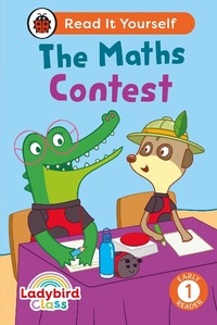 Enlarge image Cover: Ladybird Class - The Maths Contest: Read It Yourself - Level 1 Early Reader - Ladybird