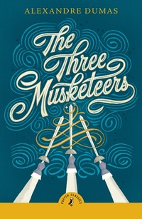 Enlarge image Cover: The Three Musketeers - Puffin Classics