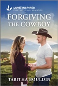 Cover: Forgiving the Cowboy - Love Inspired