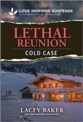 Cover: Lethal Reunion - Love Inspired Suspense