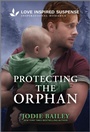 Cover: Protecting the Orphan - Love Inspired Suspense