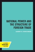 Cover: National Power and the Structure of Foreign Trade - University of California Press