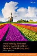 Cover: Public Theology and Violent Rhetoric Examined in a Queer Womanist Critical Ethnography - T.& T.Clark Ltd