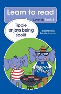 Cover: Learn to read (Level 6 Book 8): Tippie enjoys being spoilt - LAPA Publishers