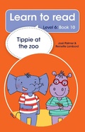 Cover: Learn to read (Level 6 Book 10): Tippie at the zoo - LAPA Publishers