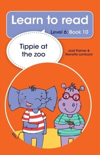 Abbildung von: Learn to read (Level 6 Book 10): Tippie at the zoo - LAPA Publishers