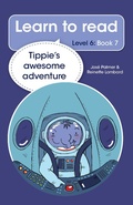 Cover: Learn to read (Level 6 Book 7): Tippie's awesome adventure - LAPA Publishers