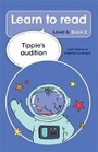 Cover: Learn to read (Level 6 Book 2): Tippie's audition - LAPA Publishers