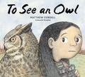 Cover: To See an Owl - Random House USA Inc