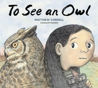 Enlarge image Cover: To See an Owl - Random House USA Inc