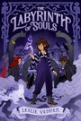 Cover: The Labyrinth of Souls - G.P. Putnam's Sons Books for Young Readers