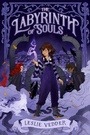 Cover: The Labyrinth of Souls - G.P.Putnam's Sons Books for Young Readers'