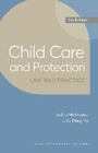 Cover: Child Care and Protection: Law and Practice - Wildy, Simmonds and Hill Publishing