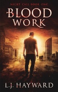 Cover: Blood Work (Night Call, #1) - L.J. Hayward