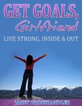 Cover: Get Goals, Girlfriend - Janet Grosshandler