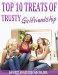 Cover: Top 10 Treats of Trusty Girlfriendship - Janet Grosshandler