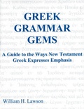 Abbildung von: Greek Grammar Gems: A Guide to the Ways New Testament Greek Expresses Emphasis - William Lawson