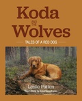 Cover: Koda and the Wolves: Tales of a Red Dog - Leslie Patten