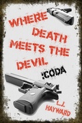 Cover: Where Death Meets the Devil :Coda - L.J. Hayward