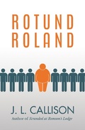 Cover: Rotund Roland - J.L. Callison