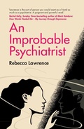 Cover: An Improbable Psychiatrist - Cambridge University Press