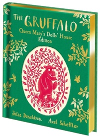 Abbildung von: The Gruffalo: Queen Mary's Dolls' House Edition - Macmillan Children's Books