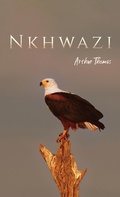 Cover: Nkhwazi - Austin Macauley Publishers